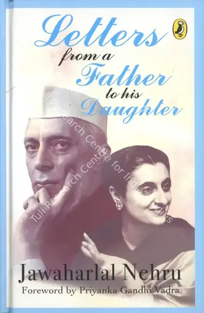 Jawaharlal Nehru (Author), Letters from a Father to his Daughter, 2004, Authored Book