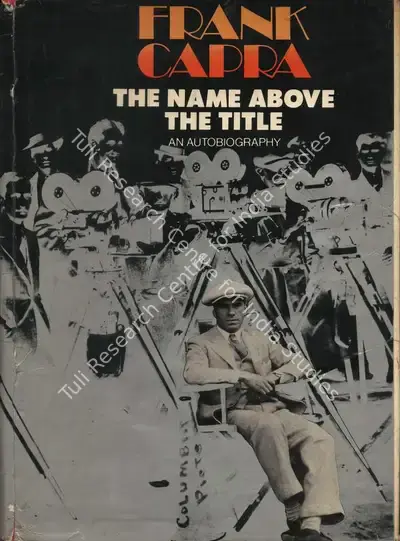 Frank Capra (Author), The Name above the Title, 1971, Authored Book