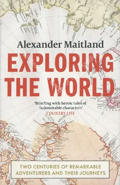 Alexander Maitland (Author), Exploring the World, 2022, Authored Book