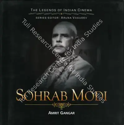 Amrit Gangar (Author), Sohrab Modi, 2008, Authored Book