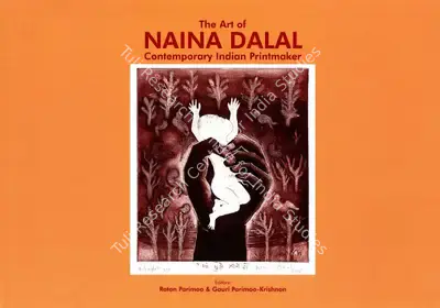 Ratan Parimoo (Editor), The Art of Naina Dalal, 2019, Edited Book