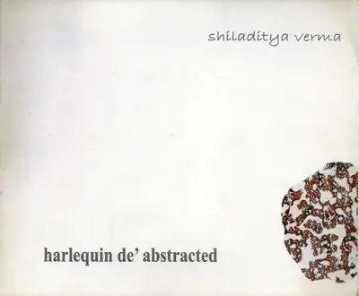 Shiladitya Verma (Artist), Shiladitya Verma, 2009, Solo Exhibition Catalogue