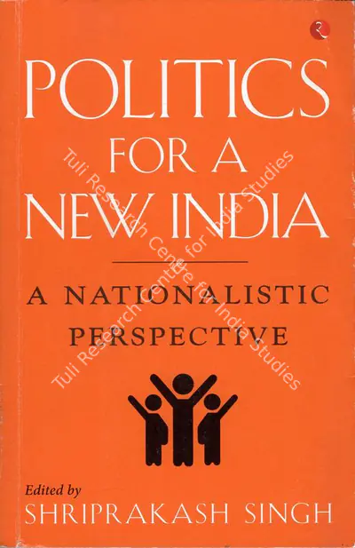 Shriprakash Singh (Editor), Politics for a New India, 2018, Edited Book