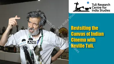 Tuli Research Centre for India Studies (Editor), Revisiting the Canvas of Indian Cinema with Neville Tuli. Video Courtesy – DD India (1/12), 2026, In-house Video