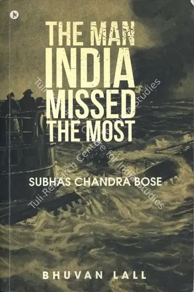 Bhuvan Lall (Author), The Man India Missed the Most, 2017, Authored Book