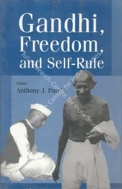 Anthony J. Parel (Editor), Gandhi Freedom and Self-Rule, 2002, Edited Book