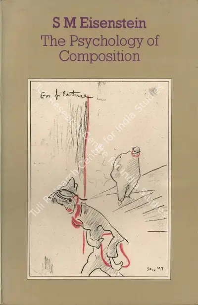 Sergei M. Eisenstein (Author), The Psychology of Composition, 1987, Authored Book