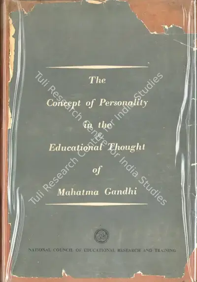 Marni Tata Ramji (Author), The Concept of Personality in the Educational Thought of Mahatma Gandhi, 1969, Authored Book