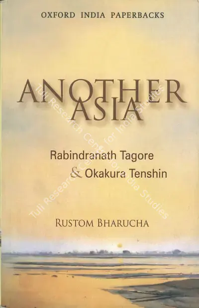 Rustom Bharucha (Author), Another Asia, 2009, Authored Book