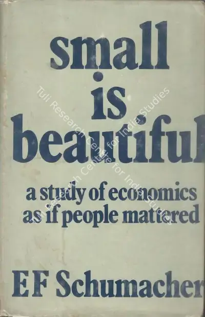 E.F. Schumacher (Author), Small is Beautiful, 1973, Authored Book