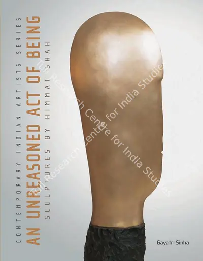 Gayatri Sinha (Editor), An Unreasoned Act of Being, 2007, Edited Book