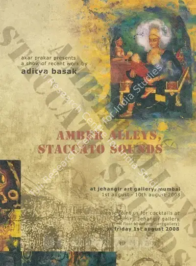 Aditya Basak (Artist), Amber Alleys, Staccato Sounds, 2008, Solo Exhibition Invitation