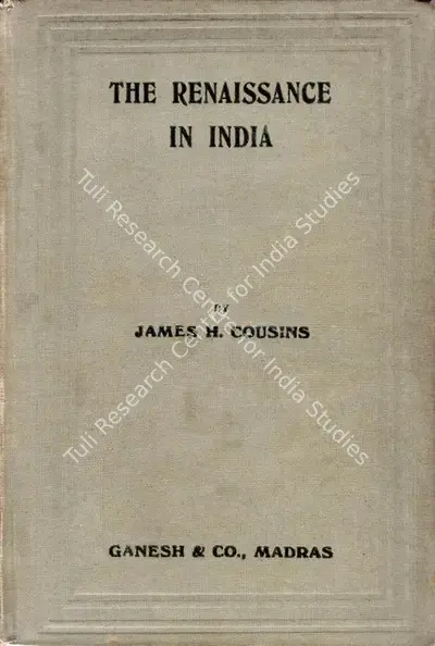 James Henry Cousins (Author), The Renaissance in India, 1918, Authored Antiquarian Book