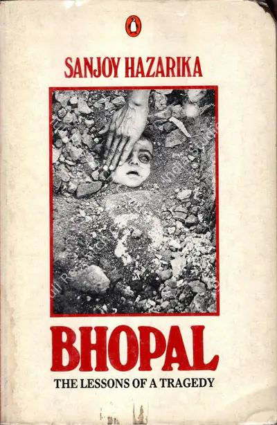 Sanjoy Hazarika (Author), Bhopal, 1987, Authored Book