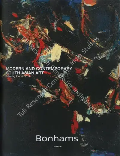 Bonhams (Auction House). Modern and Contemporary South Asian Art. 08 April 2014, London | Auction Catalogue | EconomicsArt | 00862174