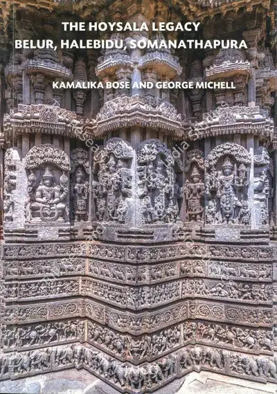 Kamalika Bose (Author), The Hoysala Legacy, 2019, Authored Book