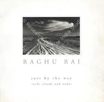 Raghu Rai (Photographer), Just by The Way, 2007, Edited Book