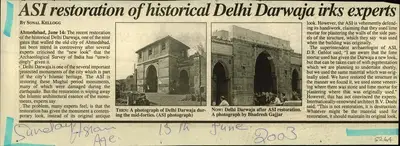 Sonal Kellogg (Reporter), ASI Restoration of Historical Delhi Darwaja Irks Experts, 2003, Newspaper Clipping