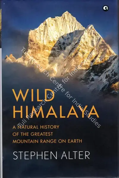 Stephen Alter (Author), Wild Himalaya, 2019, Authored Book