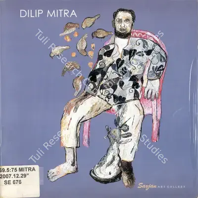 Dilip Mitra (Artist), Dilip Mitra, 2007, Solo Exhibition Catalogue