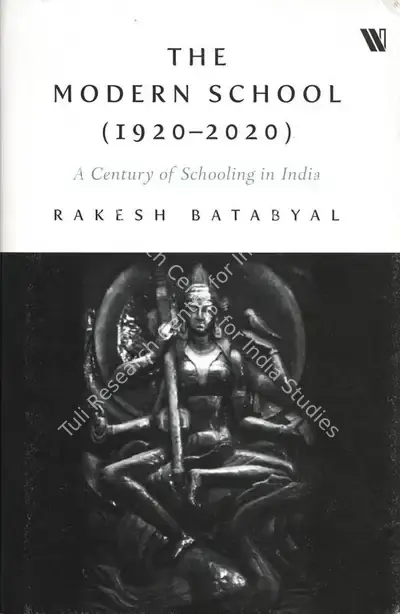 Rakesh Batabyal (Author), The Modern School 1920-2020, 2020, Authored Book