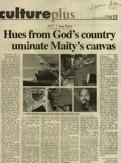 Ina Puri (Reporter), Hues From God's Country Illuminate Maity's Canvas, 2008, Newspaper Clipping
