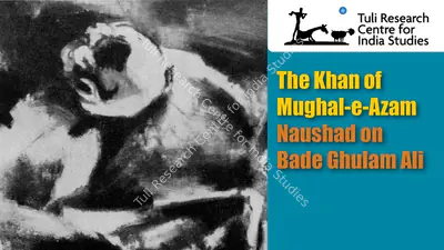 Tuli Research Centre for India Studies (Editor), The Khan of Mughal-e-Azam: Naushad on Bade Ghulam Ali, 1986, In-house Video