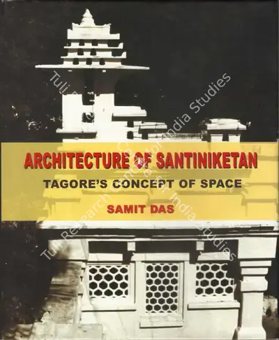 Samit Das (Author), Architecture of Santiniketan, 2013, Authored Book