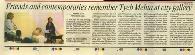 Vaibhav Vats (Reporter), Friends and Contemporaries Remember Tyeb Mehta at City Gallery, 2009, Newspaper Clipping