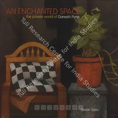 Ganesh Pyne (Artist), Enchanted Space, 2006, Solo Exhibition Catalogue