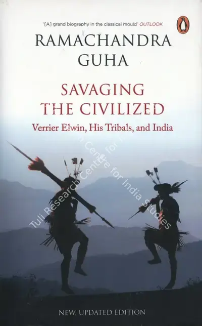 Ramachandra Guha (Author), Savaging the Civilized, 2016, Authored Book