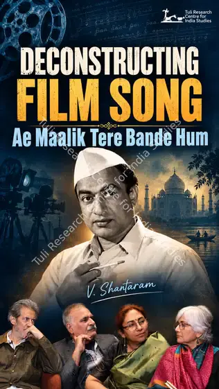Tuli Research Centre for India Studies (Editor). "Ae Maalik Tere Bande Hum"  - A Bhajan from V Shantaram's film about prison reform, 31 August 2026 | In-house Video | CinemaEducation | 00891674