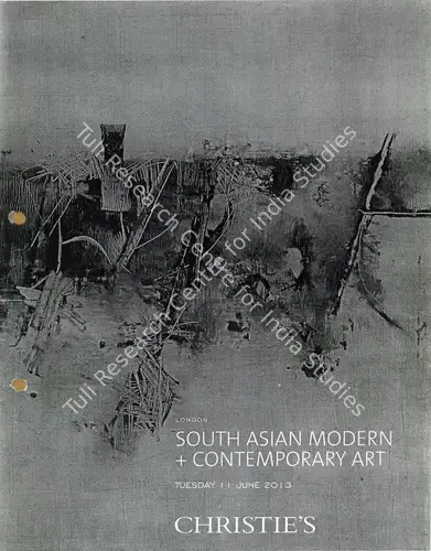 Christie's (Auction House). South Asian Modern and Contemporary Art. 11 June 2013, London | Auction Catalogue | EconomicsArt | 00862149