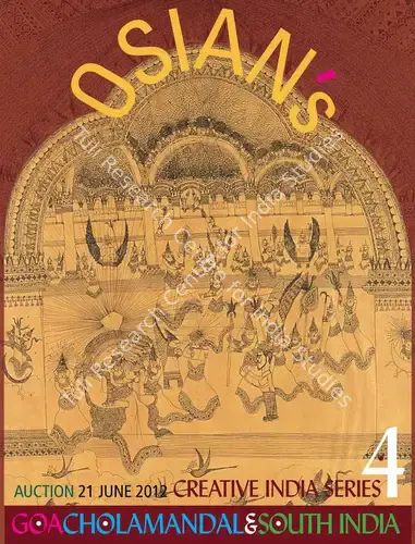 Osians (Auction House) and Neville Tuli (Curator). Creative India Series 4 - Goa, Cholamandal and South India. 21 June 2012, Mumbai | Auction Catalogue | EconomicsArt | 00862123