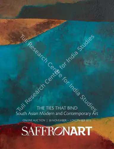 Saffronart (Auction House). The Ties That Bind - South Asian Modern And Contemporary Art. 01 December 2016, Online | Auction Catalogue | EconomicsArt | 00862244