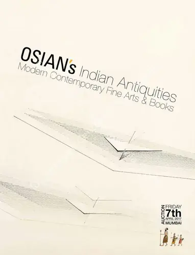 Osians (Auction House) and Neville Tuli (Curator). Indian Antiquities Modern Contemporary Fine Arts & Books. 07 April 2017, Mumbai | Auction Catalogue | EconomicsArt | 00862257