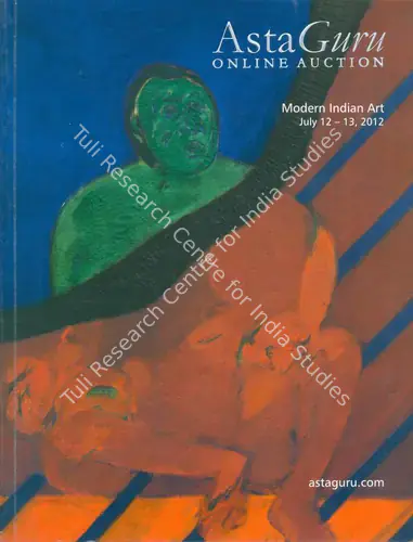 Asta Guru (Auction House). Modern Indian Art. 13 July 2012, Mumbai | Auction Catalogue | EconomicsArt | 00862125
