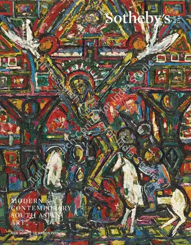 Sotheby's (Auction House). Modern & Contemporary South Asian Art. 18 March 2019, New York | Auction Catalogue | EconomicsArt | 00862305