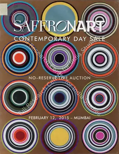Saffronart (Auction House). No-Reserve Live Auction - Contemporary Day Sale. 12 February 2015, Mumbai | Auction Catalogue | EconomicsArt | 00862195