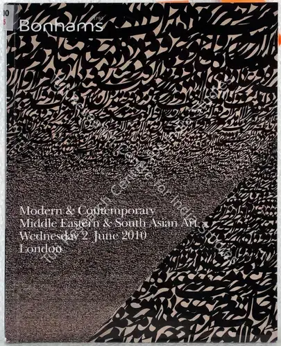 Bonhams (Auction House). Modern and Contemporary Middle Eastern and South Asian Art. 02 June 2010, London | Auction Catalogue | EconomicsArt | 00862061