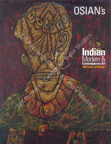Osians (Auction House) and Neville Tuli (Curator). Indian Modern & Contemporary Art - 100 Years of Wonder. 19 January 2008, Mumbai | Auction Catalogue | EconomicsArt | 00861979