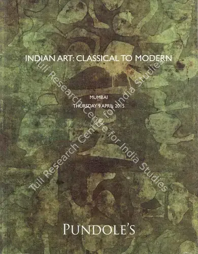 Pundole (Auction House). Indian Art - Classical to Modern. 09 April 2015, Mumbai | Auction Catalogue | EconomicsArt | 00862200