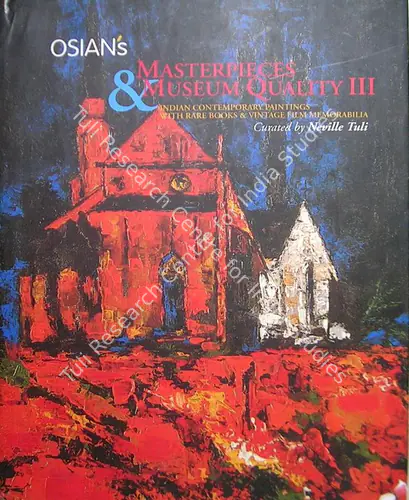 Osians (Auction House) and Neville Tuli (Curator). Masterpieces & Museum Quality III - Indian Contemporary Paintings with Rare Books and Vintage Film Memorabilia. 26 March 2004, Mumbai | Auction Catalogue | EconomicsArt | 00861906