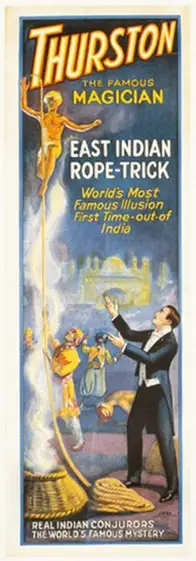 Thurston (Magician). Thurrston the Famous Magician. East India Rope trick - World's Most Famous Illusion. First Time-out-of-India. Colour Lithograph, linen-backed | Magic Publicity Art & Memorabilia | PopCulture | 00092304