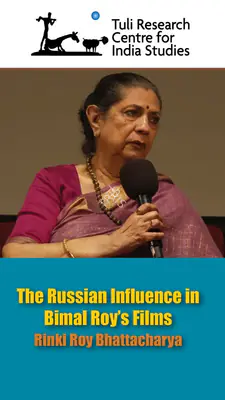 Rinki Roy on the Russian Influence in Bimal Roy's Films