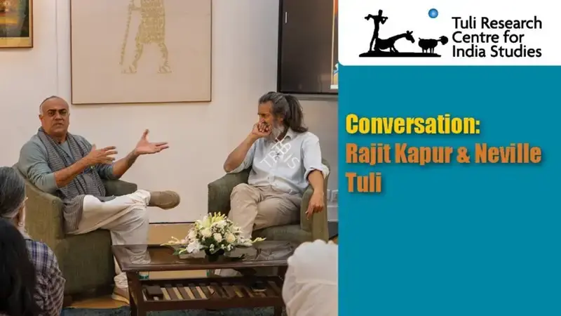 Conversation: Rajit Kapur & Neville Tuli