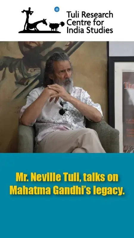Mr. Neville Tuli talks on Mahatma Gandhi's Legacy