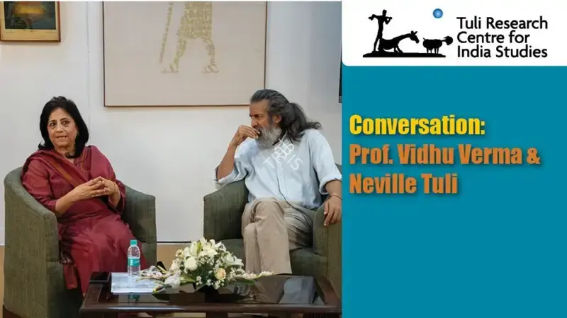 Conversation: Prof. Vidhu Verma & Neville Tuli