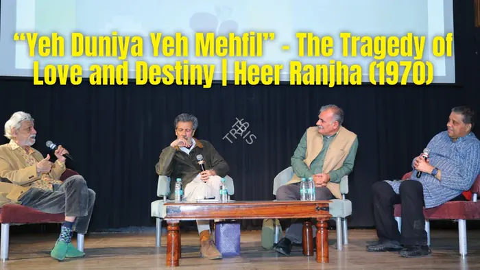 Tuli Research Centre for India Studies (Editor). "Yeh Duniya Yeh Mehfil" - The Tragedy of Love and Destiny | Heer Ranjha (1970) , 24 July 2026 | In-house Video | CinemaEducation | 00883640