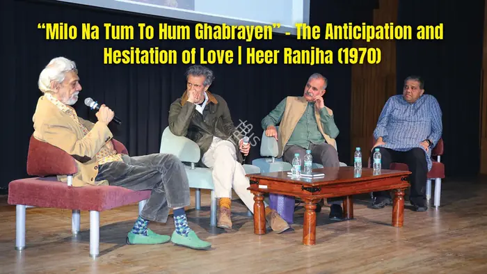 Tuli Research Centre for India Studies (Editor). "Milo Na Tum To Hum Ghabrayen" - The Anticipation and Hesitation of Love | Heer Ranjha (1970), 24 July 2026 | In-house Video | CinemaEducation | 00883643